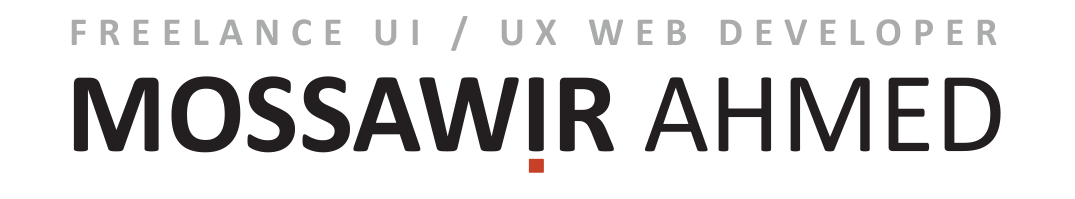Mossawir Ahmed - Freelance Ui Ux Web Developer